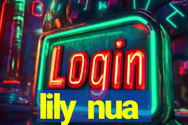 lily nua